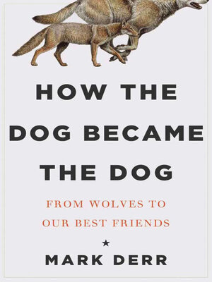 How the Dog Became the Dog - ebook
